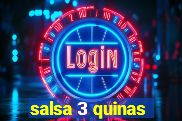 salsa 3 quinas